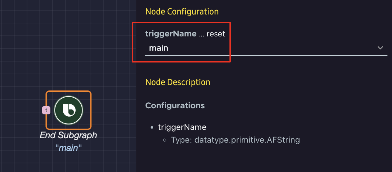 End Subgraph Node Configuration Menu With triggerName Set to Main